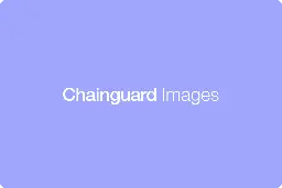 Building Chainguard's container image registry