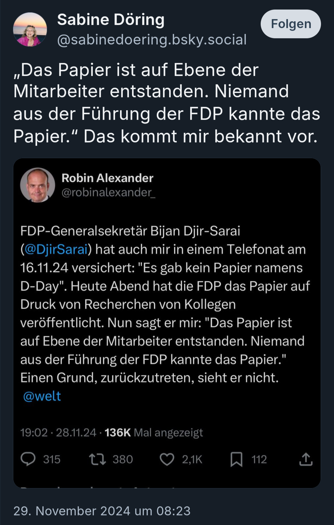 Sabine Döring: „Das Papier ist auf Ebene der Mitarbeiter entstanden. Niemand aus der Führung der FDP kannte das Papier." Das kommt mir bekannt vor.