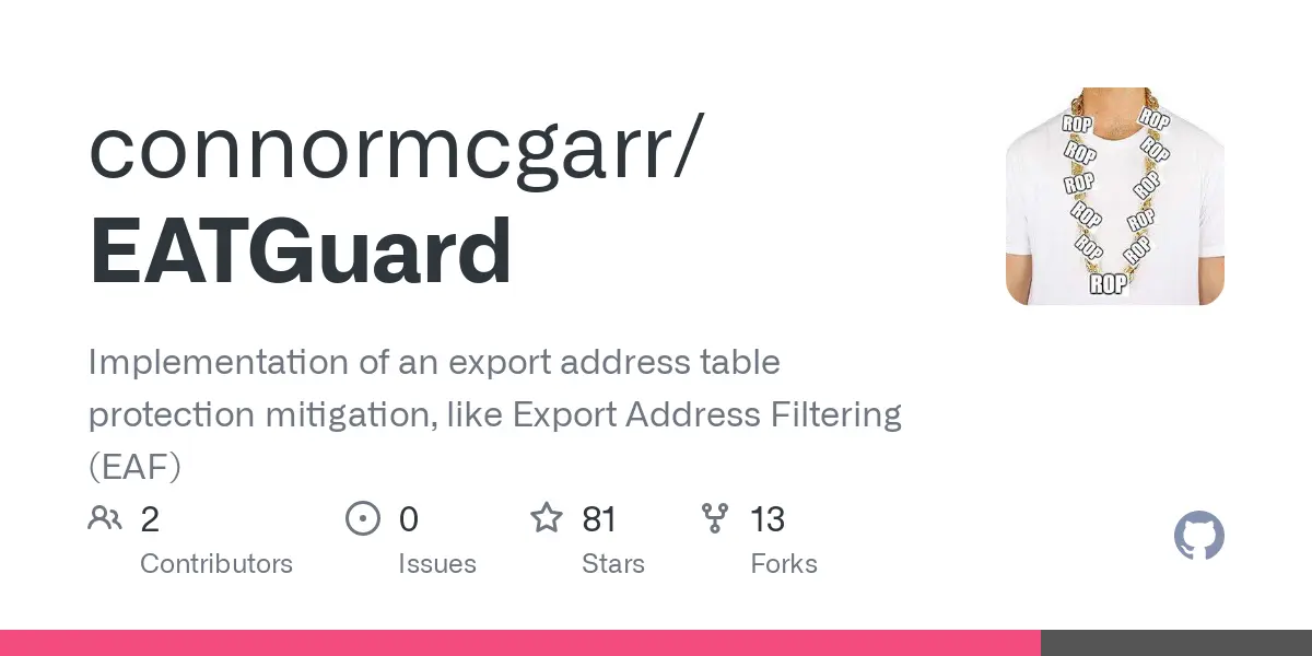 GitHub - connormcgarr/EATGuard: Implementation of an export address table protection mitigation, like Export Address Filtering (EAF)