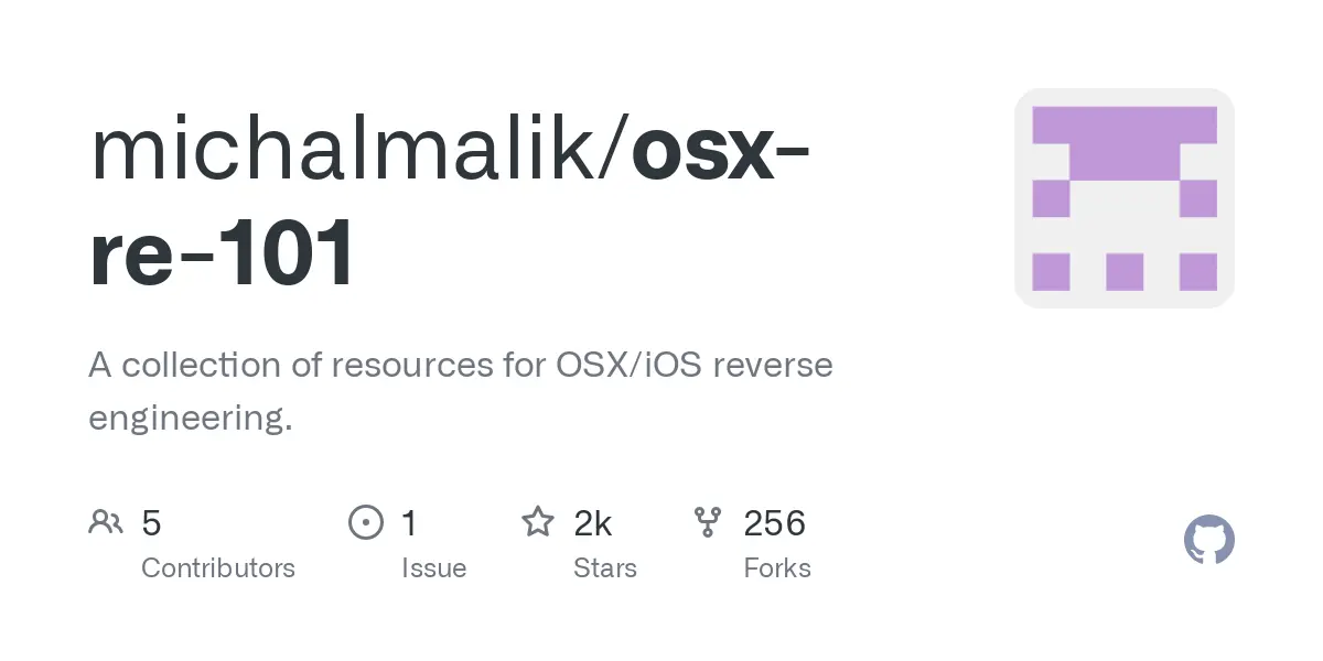 GitHub - michalmalik/osx-re-101: A collection of resources for OSX/iOS reverse engineering.