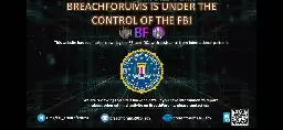 FBI takes down BreachForums website and Telegram channel