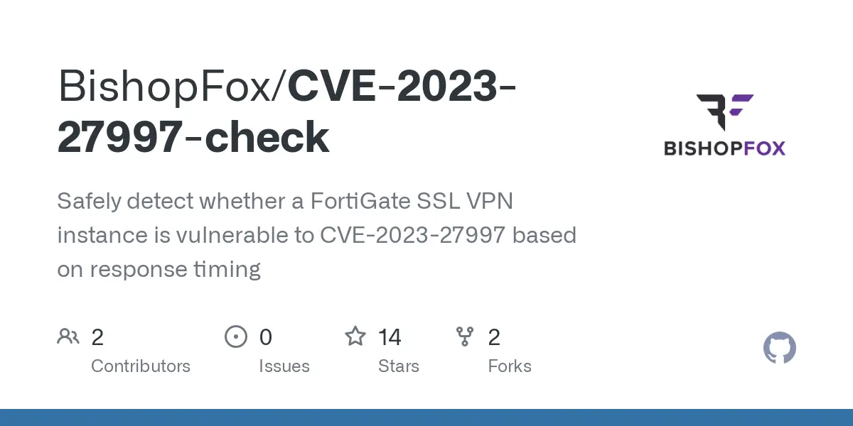 GitHub - BishopFox/CVE-2023-27997-check: Safely detect whether a FortiGate SSL VPN instance is vulnerable to CVE-2023-27997 based on response timing